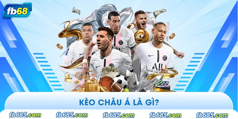 Kèo châu Á là gì?